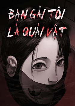 Bạn Gái Tôi Là Quái Vật