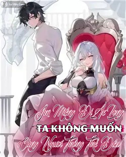 Truyện tranh Im Miệng Đi Ác Long Ta Không Muốn Cùng Ngươi Trông Trẻ Đâu!