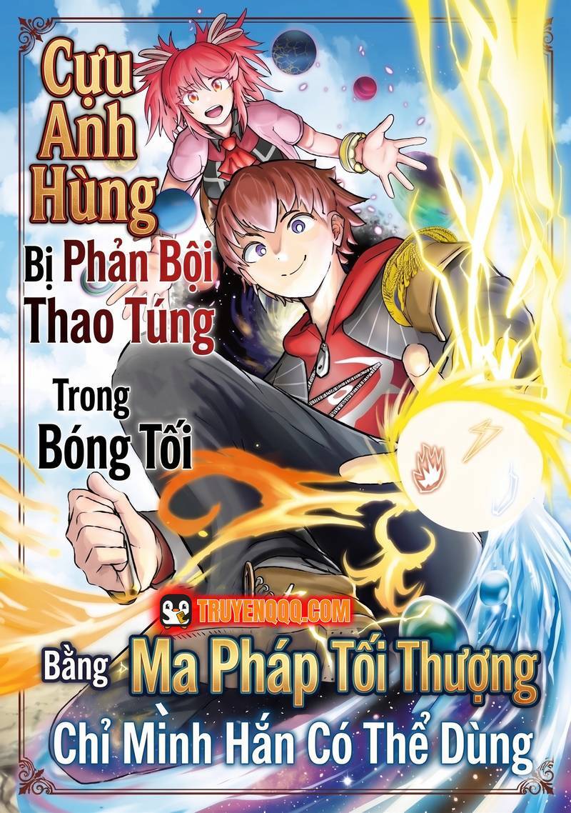 Truyện tranh Cựu Anh Hùng Bị Phản Bội Thao Túng Trong Bóng Tối Bằng Thứ Ma Pháp Tối Thượng Chỉ Mình Hắn Có Thể Dùng